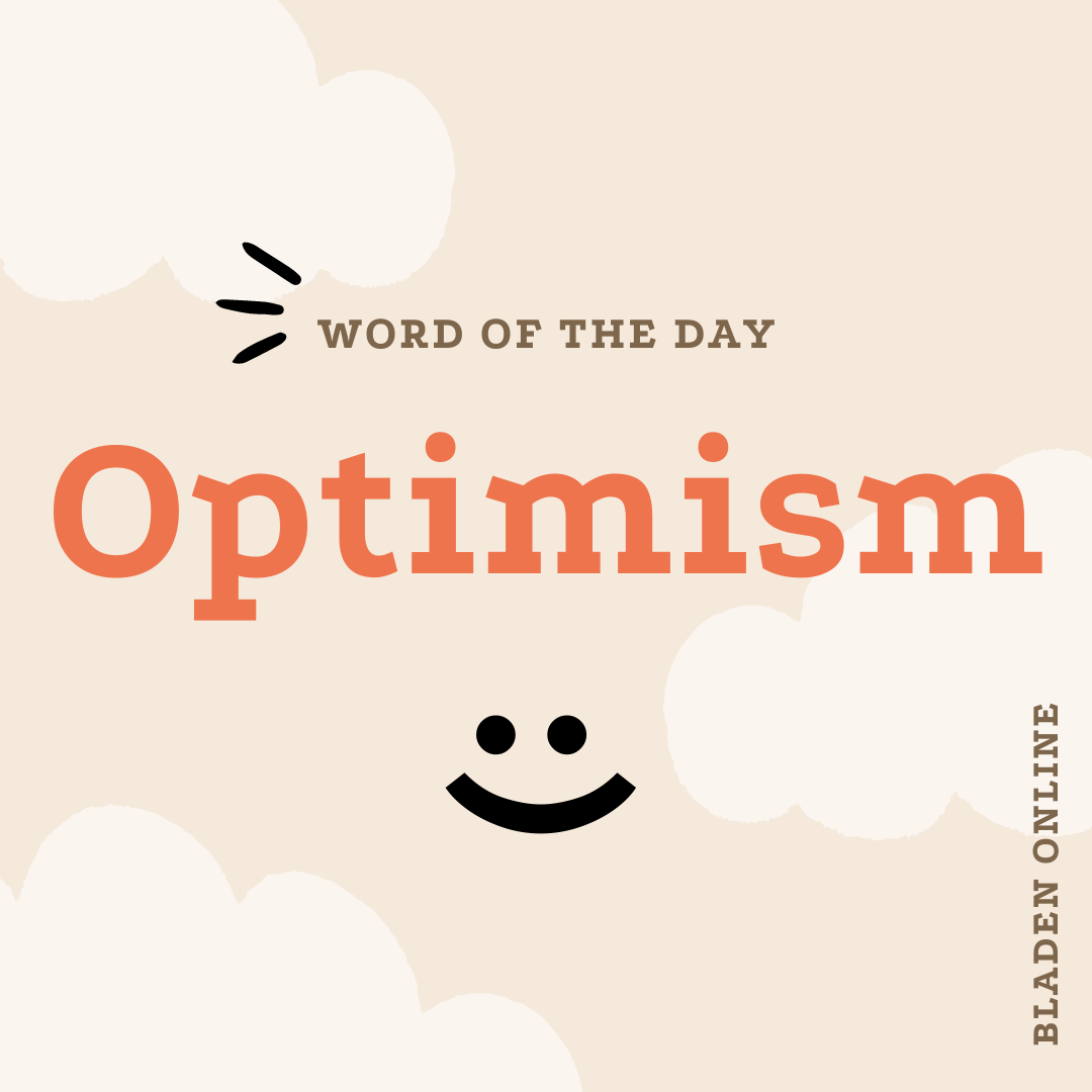 Word of the Day-Optimism – BladenOnline